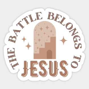 Battle Belongs To Jesus - Boho Aesthetic Christian Quote Sticker